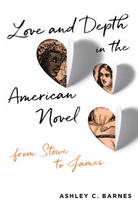 表紙画像: Love and Depth in the American Novel 9780813944180