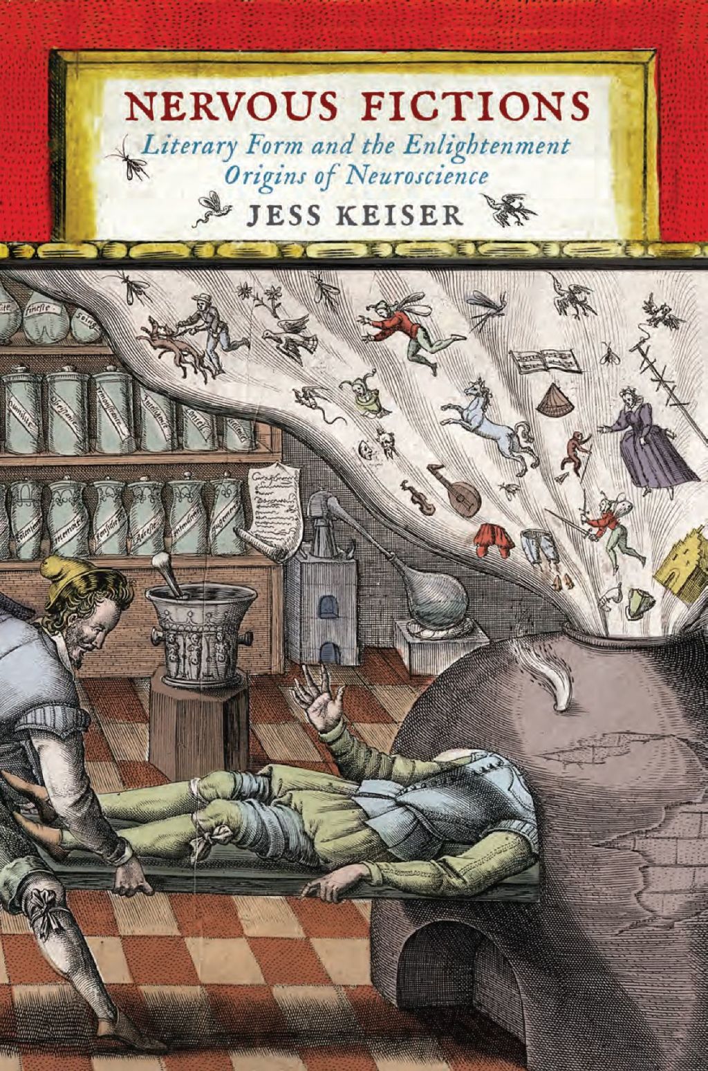 Nervous Fictions Literary Form and the Enlightenment Origins of Neuroscience