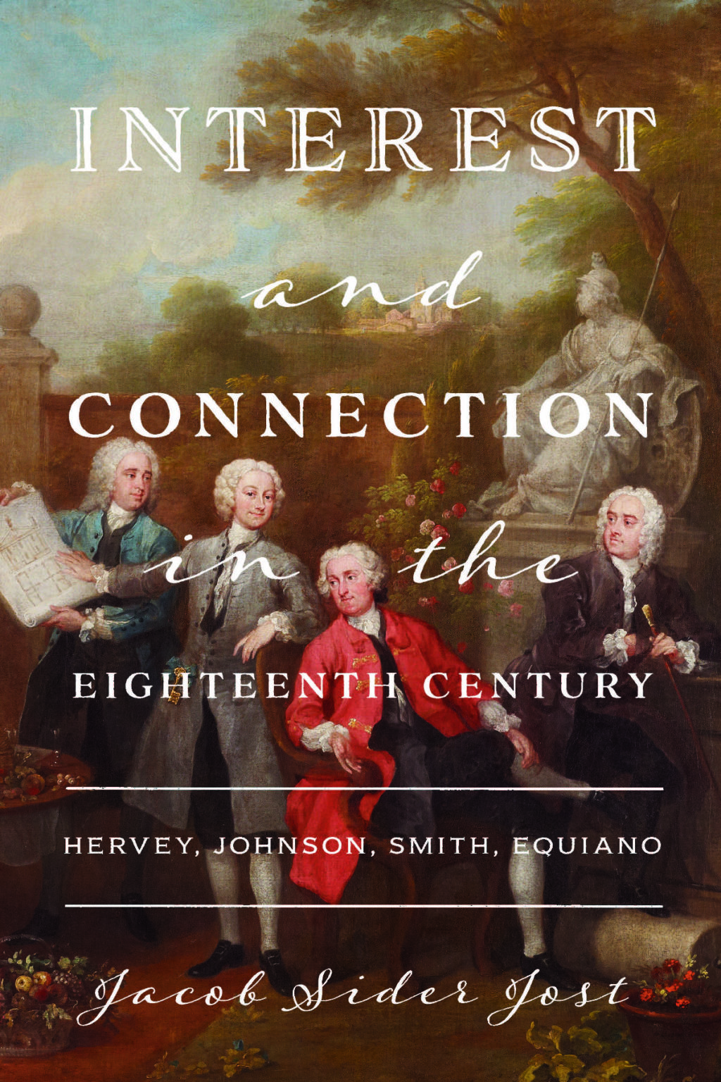 Interest and Connection in the Eighteenth Century Hervey, Johnson, Smith, Equiano