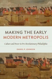 Cover image: Making the Early Modern Metropolis 9780813945408
