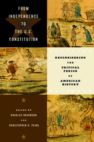 Titelbild: From Independence to the U.S. Constitution 9780813947419