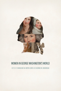 表紙画像: Women in George Washington’s World 9780813947440