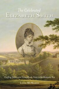Cover image: The Celebrated Elizabeth Smith 9780813947853
