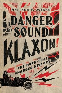 Cover image: Danger Sound Klaxon! 9780813947952