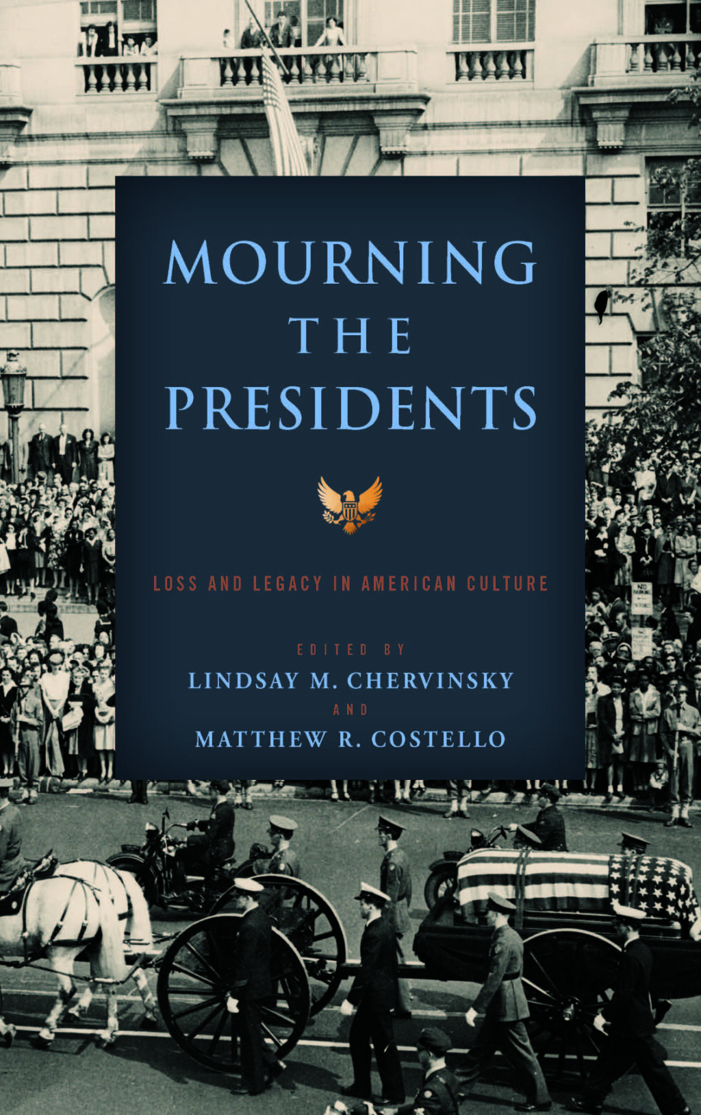Mourning the Presidents Loss and Legacy in American Culture