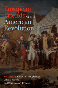 Cover image: European Friends of the American Revolution 9780813949888