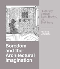 Imagen de portada: Boredom and the Architectural Imagination 9780813951560