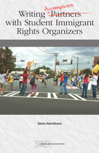 Imagen de portada: Writing Accomplices with Student Immigrant Rights Organizers 9780814158500
