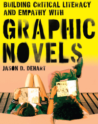 Cover image: Building Critical Literacy and Empathy with Graphic Novels 9780814101674