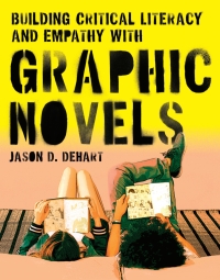 Cover image: Building Critical Literacy and Empathy with Graphic Novels 9780814101674