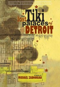 Cover image: The Lost Tiki Palaces of Detroit 9780814334171