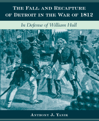 Cover image: The Fall and Recapture of Detroit in the War of 1812 9780814335987