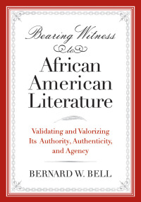 Imagen de portada: Bearing Witness to African American Literature 9780814337141