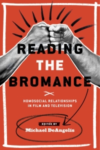 Cover image: Reading the Bromance 9780814338988