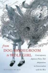 صورة الغلاف: From Dog Bridegroom to Wolf Girl 9780814339497