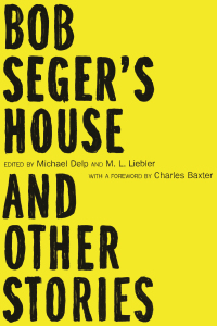 Cover image: Bob Seger's House and Other Stories 9780814341940