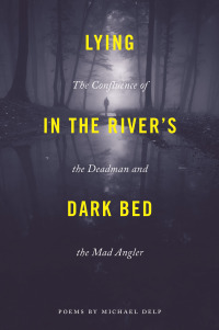 Cover image: Lying in the River's Dark Bed 9780814341988