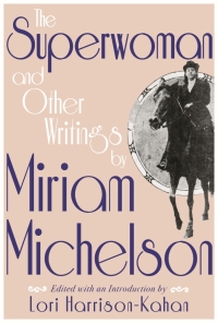 Imagen de portada: The Superwoman and Other Writings by Miriam Michelson 9780814343579