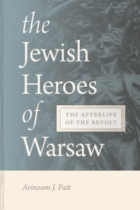 Cover image: The Jewish Heroes of Warsaw 9780814348352