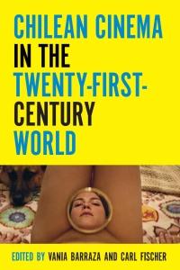 Imagen de portada: Chilean Cinema in the Twenty-First-Century World 9780814346822