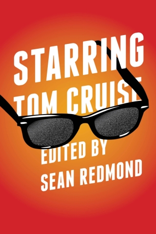 表紙画像: Starring Tom Cruise 9780814347171