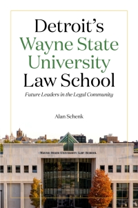 Cover image: Detroit's Wayne State University Law School 9780814347614