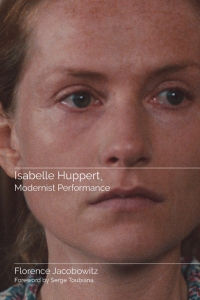 Omslagafbeelding: Isabelle Huppert, Modernist Performance 9780814348932