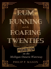 Imagen de portada: Rum Running and the Roaring Twenties 9780814325834