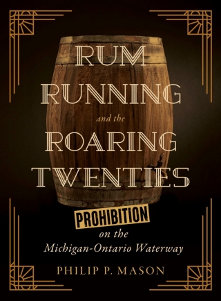Cover image: Rum Running and the Roaring Twenties 9780814325834