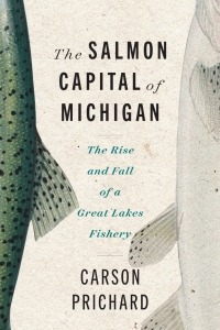 Cover image: The Salmon Capital of Michigan 9780814351130