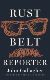 Omslagafbeelding: Rust Belt Reporter 9780814351482