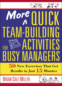 Cover image: More Quick Team-Building Activities for Busy Managers 1st edition 9780814473788