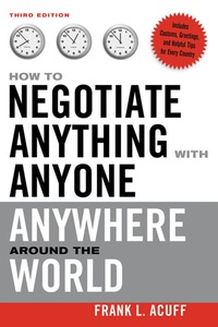 Cover image: How to Negotiate Anything with Anyone Anywhere Around the World 3rd edition 9780814480663