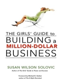 Cover image: The Girls' Guide to Building a Million-Dollar Business 9780814409756