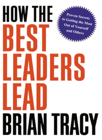 Cover image: How the Best Leaders Lead 1st edition 9780814414347