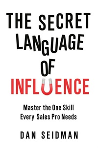Cover image: The Secret Language of Influence 1st edition 9780814417263