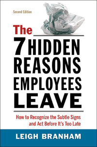 Cover image: The 7 Hidden Reasons Employees Leave 2nd edition 9780814438510