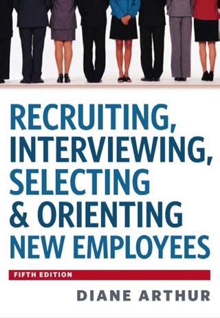 Cover image: Recruiting, Interviewing, Selecting & Orienting New Employees 5th edition 9780814420249