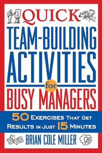 Cover image: Quick Team-Building Activities for Busy Managers 1st edition 9780814427699