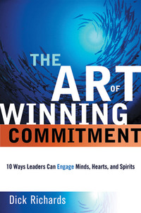 Cover image: The Art of Winning Commitment 9780814429327