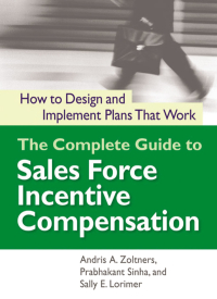 Cover image: The Complete Guide to Sales Force Incentive Compensation 1st edition 9780814437735