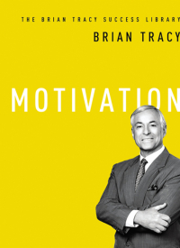 Imagen de portada: Motivation (The Brian Tracy Success Library) 1st edition 9780814433119