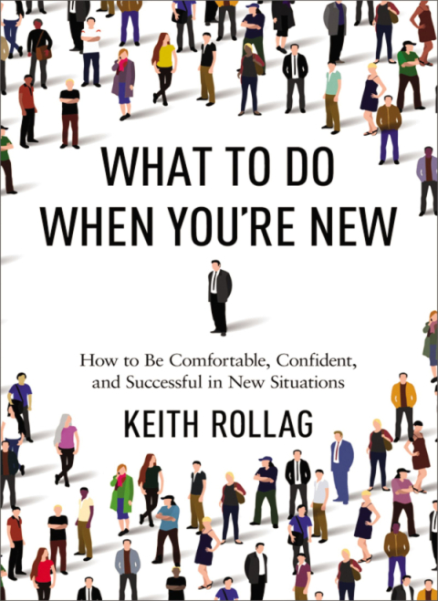 What to Do When You're New : How to Be Comfortable, Confident, and Successful in New Situations, 1st Edition - FULL INSTANT DOWNLOAD | PDF DOCX EPUB