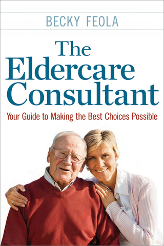 Imagen de portada: The Eldercare Consultant 1st edition 9780814436318