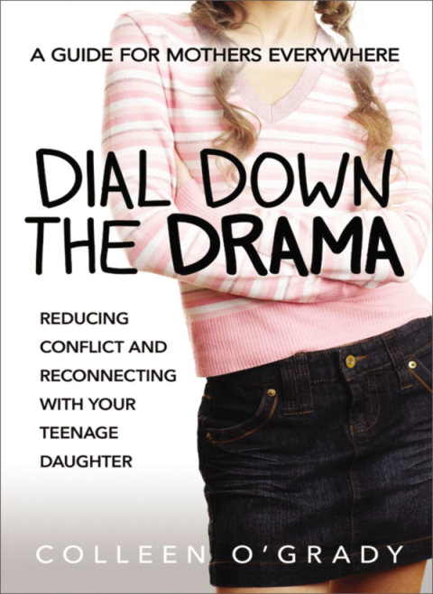 Dial Down the Drama : Reducing Conflict and Reconnecting with Your Teenage Daughter¿A Guide for Mothers Everywhere, 1st Edition - FULL INSTANT DOWNLOAD | PDF DOCX EPUB