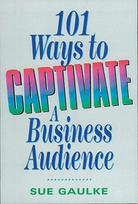 Cover image: 101 Ways to Captivate a Business Audience 9780814400968