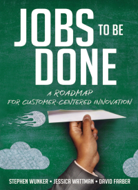 Cover image: Jobs to Be Done 1st edition 9780814438039
