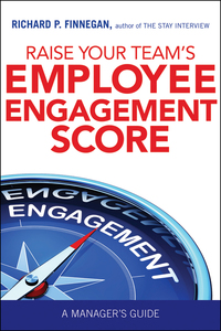 Cover image: Raise Your Team's Employee Engagement Score 1st edition 9780814438626