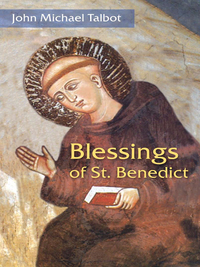 صورة الغلاف: Blessings of St. Benedict 9780814633854