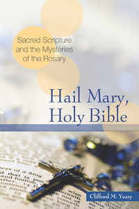 Cover image: Hail Mary, Holy Bible 9780814636169
